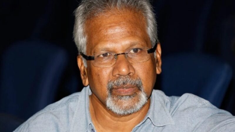 இயக்குனர் மணிரத்னத்திற்கு கொரோனா தொற்று – மருத்துவமனையில் சிகிச்சை!