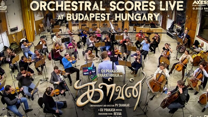 ‘கள்வன்’ படத்தின் பின்னணி இசை ஹங்கேரியில் உருவானது!